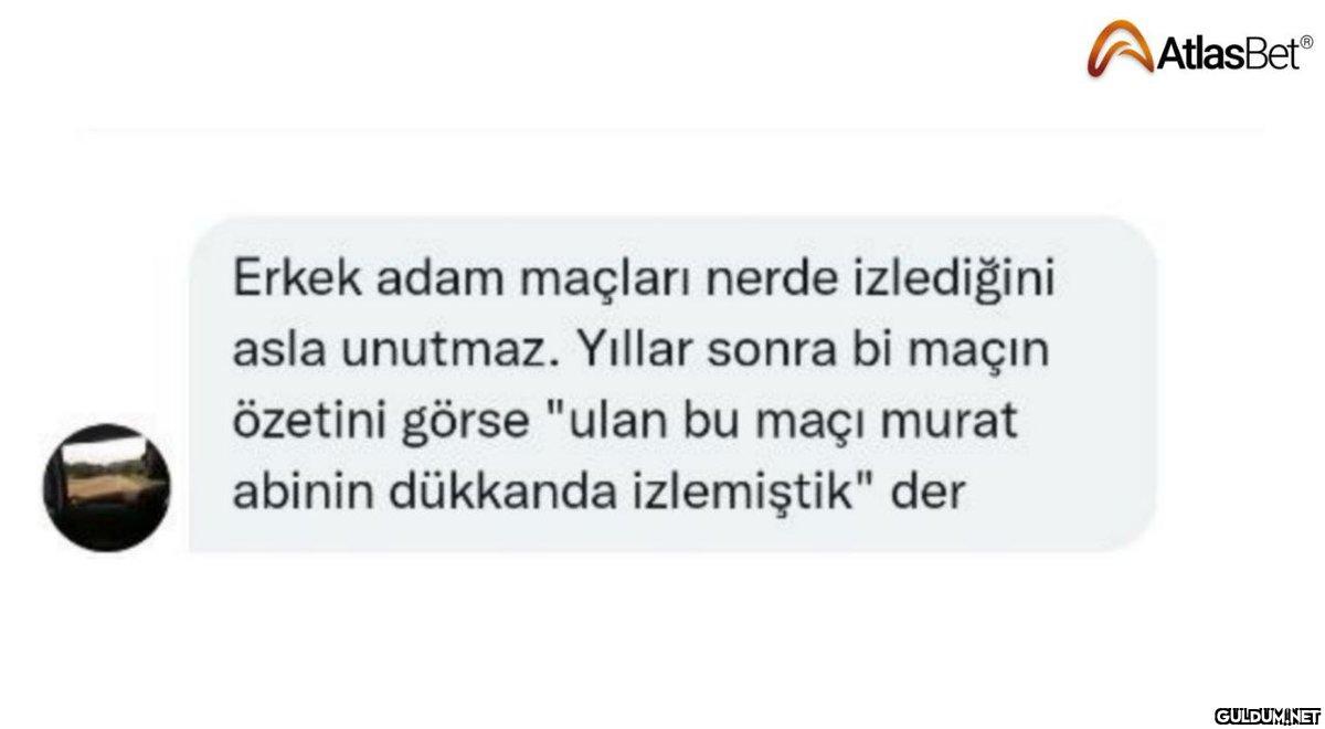 Erkek adam maçları nerde...
