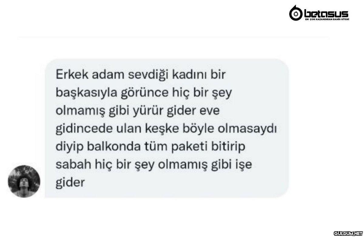 Erkek adam sevdiği kadını...