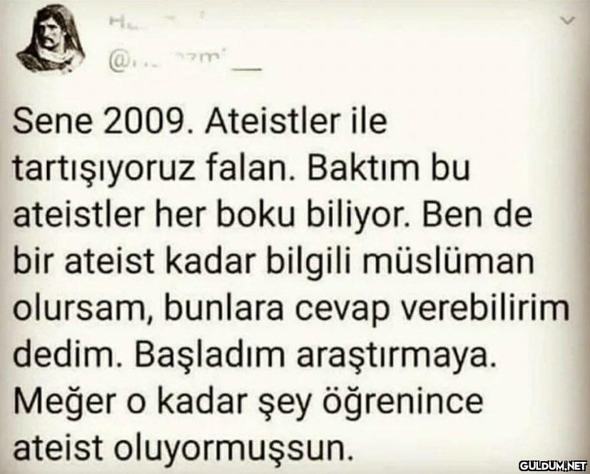 3 Sene 2009. Ateistler ile...