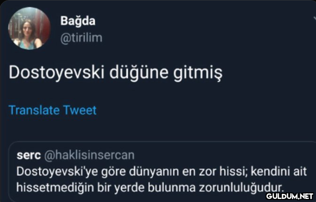 Bağda @tirilim Dostoyevski...