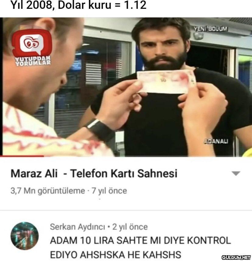 Yıl 2008, Dolar kuru =...