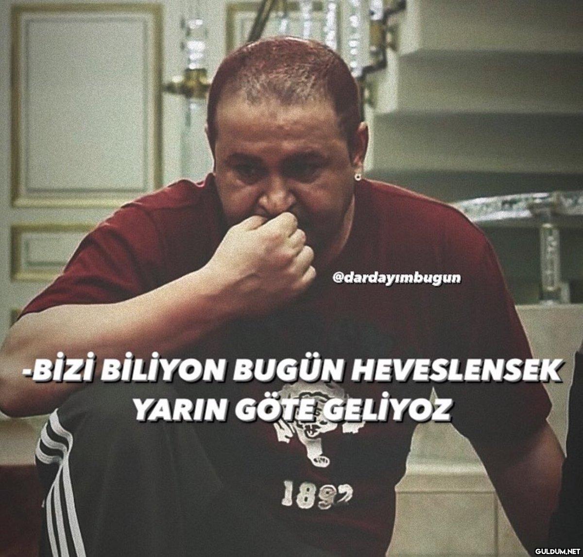 @dardayımbugun -BİZİ...