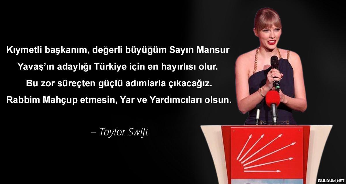 Kıymetli başkanım, değerli...
