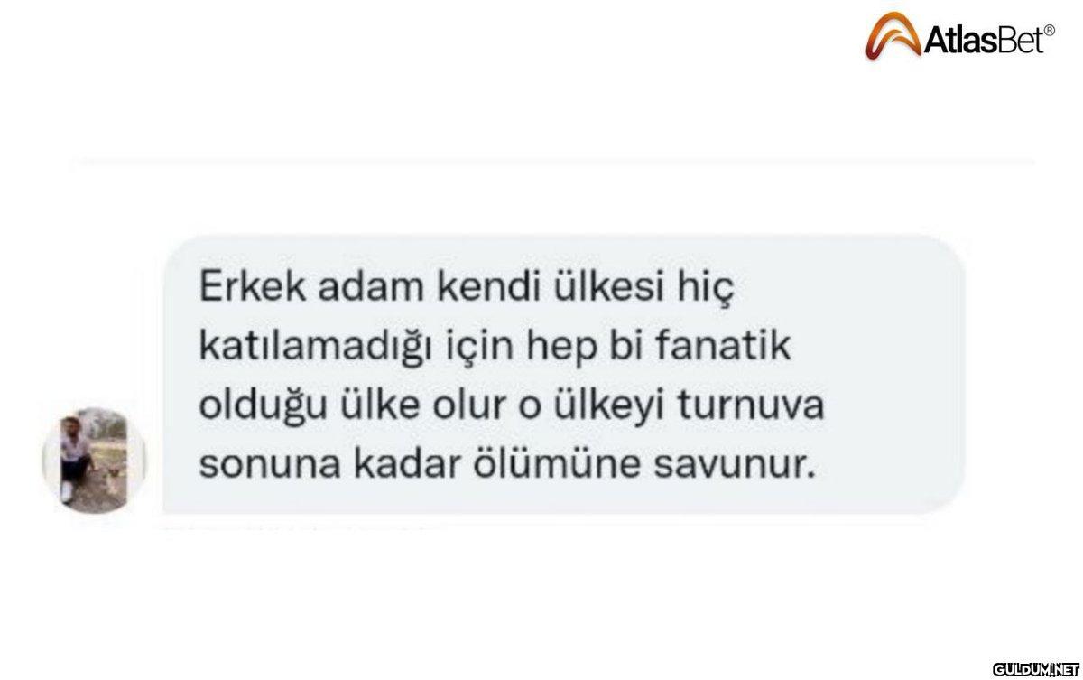 Erkek adam kendi ülkesi...