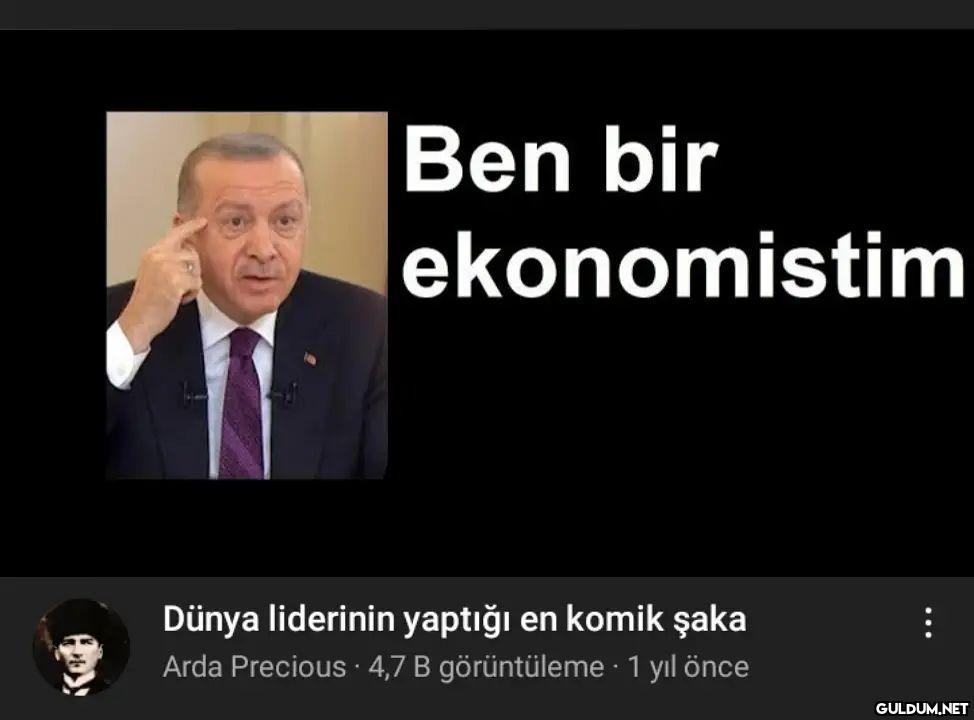 Ben bir ekonomistim Dünya...