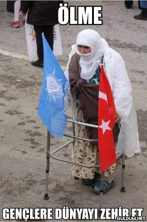 ÖLME GENÇLERE DÜNYAYI...