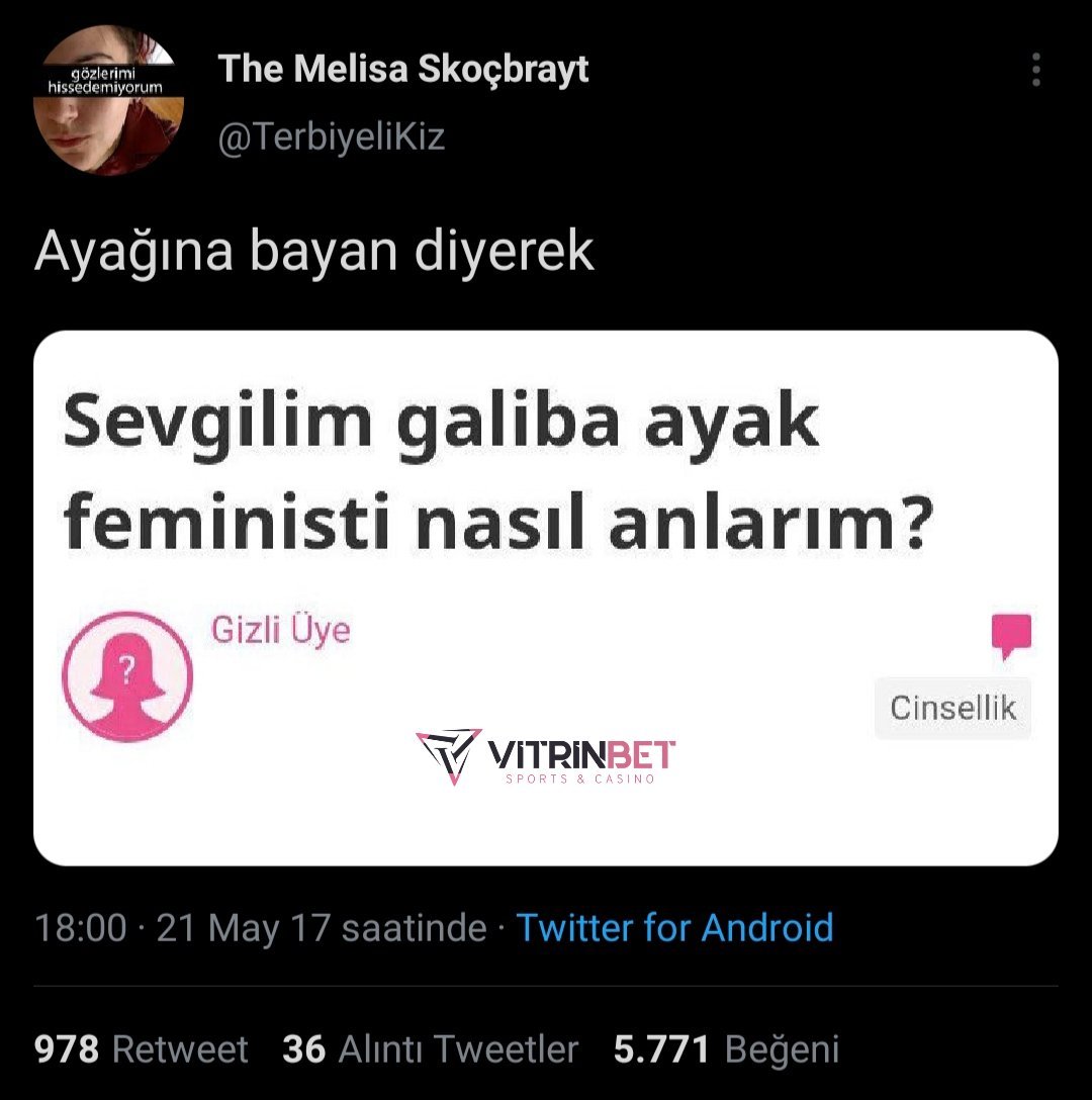 Ayak feministleri favlasın...