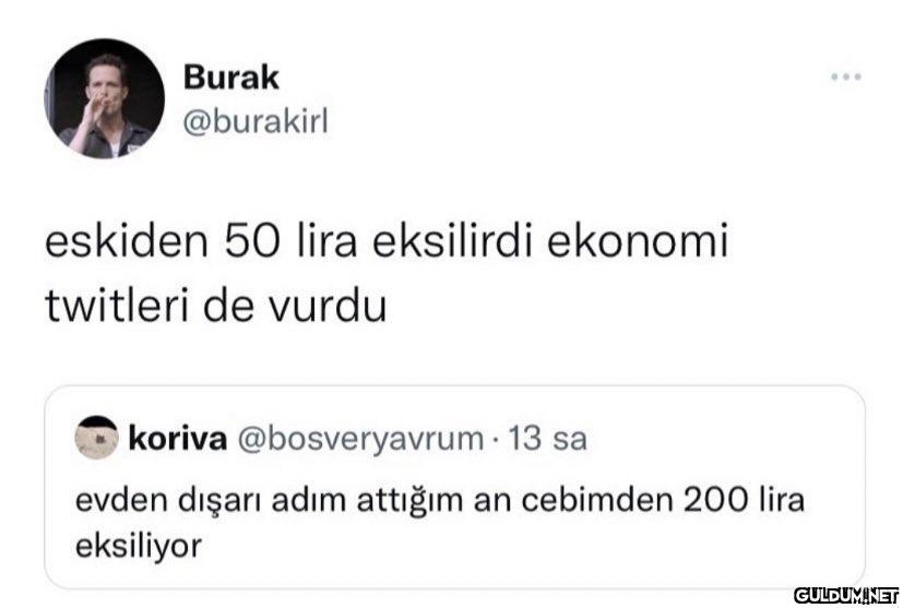 Burak @burakirl eskiden 50...