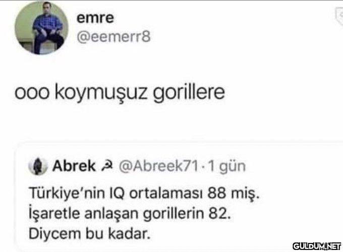 emre @eemerr8 ooo koymuşuz...