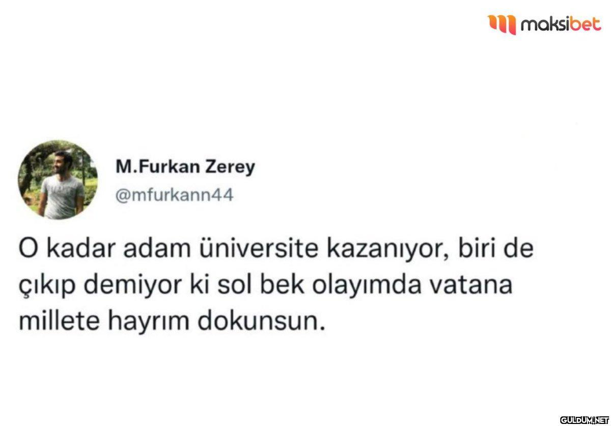 M.Furkan Zerey @mfurkann44...
