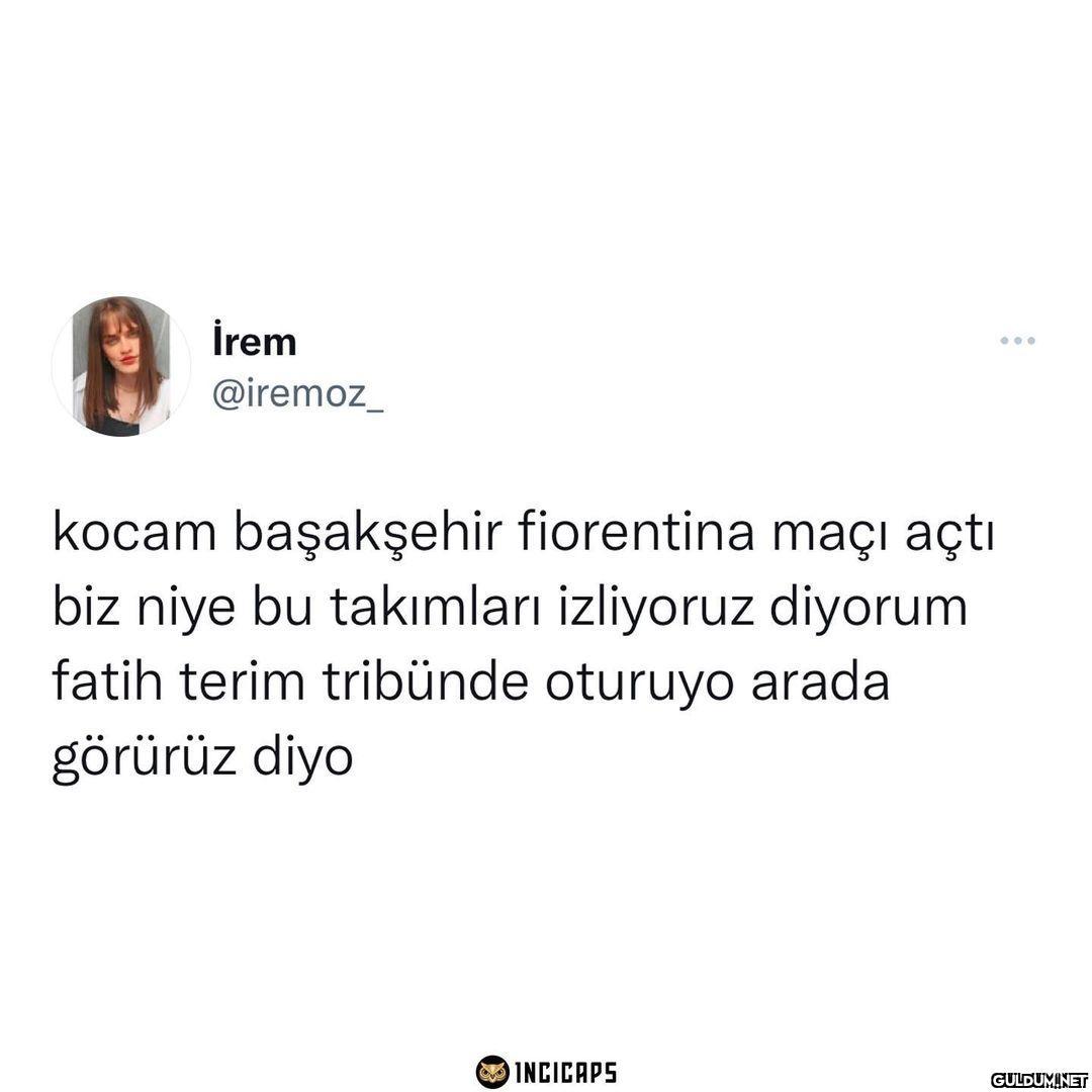 İrem @iremoz_ kocam...