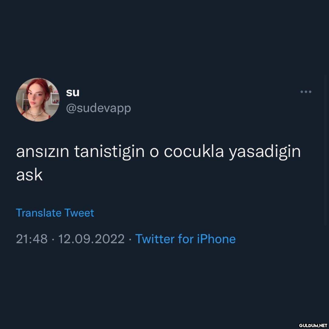su @sudevapp ansızın...