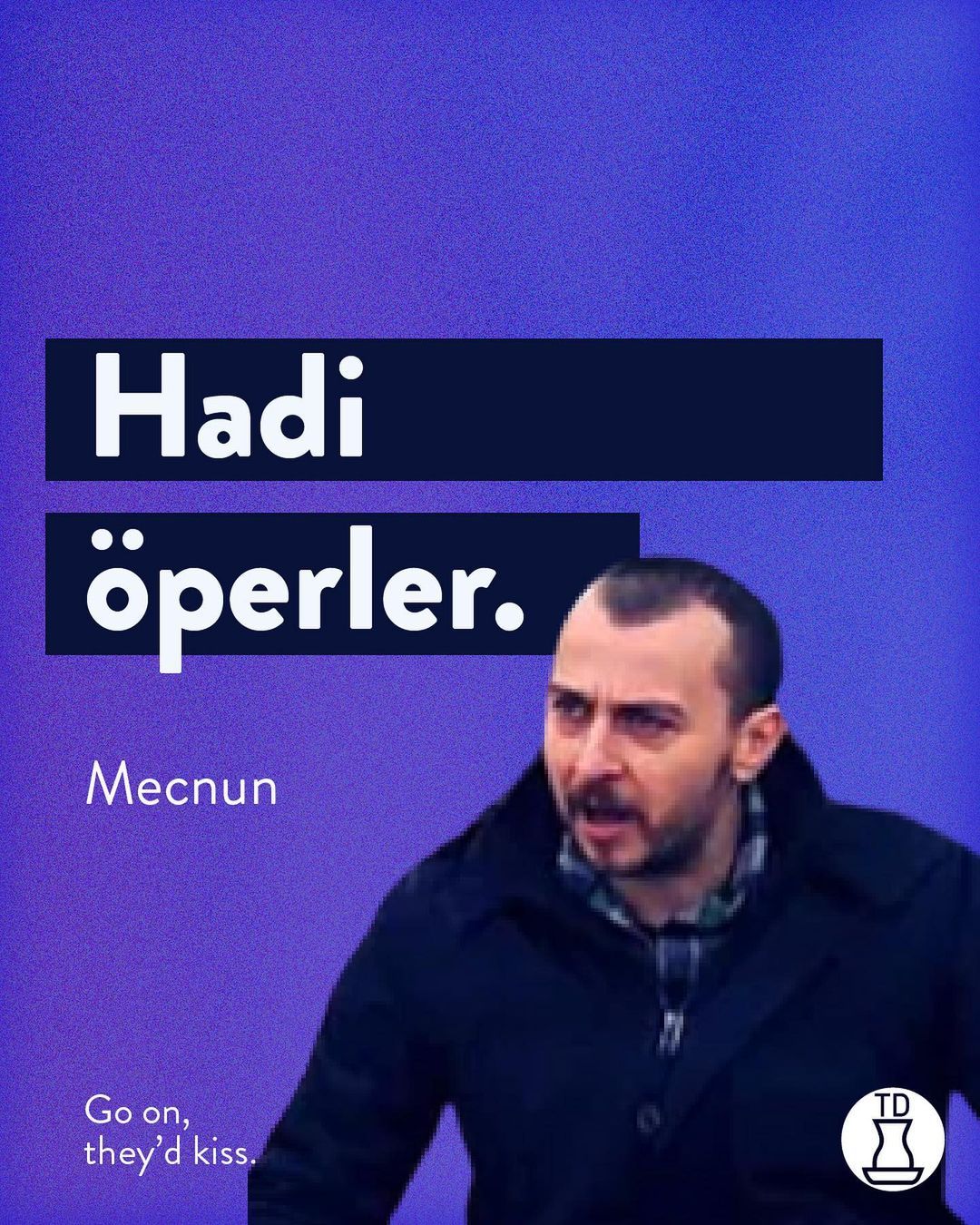 Leyla ile Mecnun'dan...