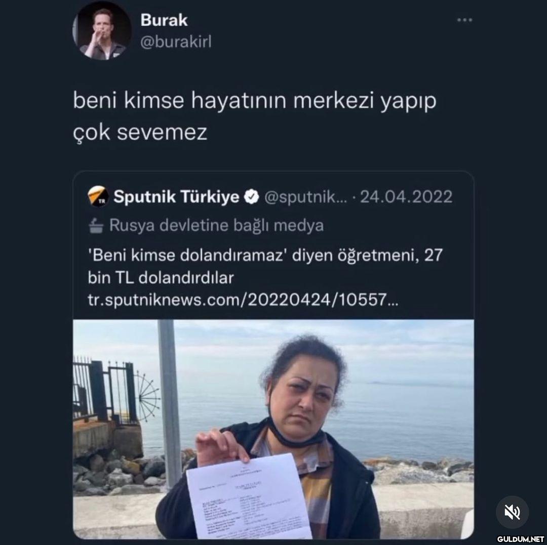 Burak @burakirl beni kimse...