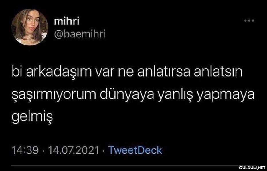 o kişi kim    mihri...