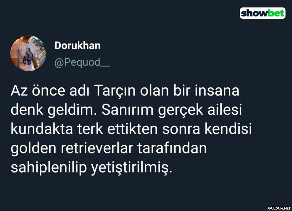 Dorukhan @Pequod__ showbet...