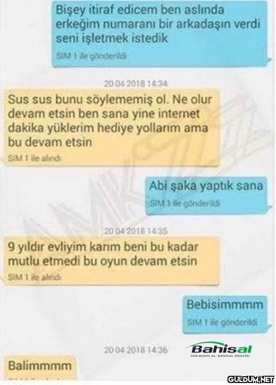 Bişey itiraf edicem ben...