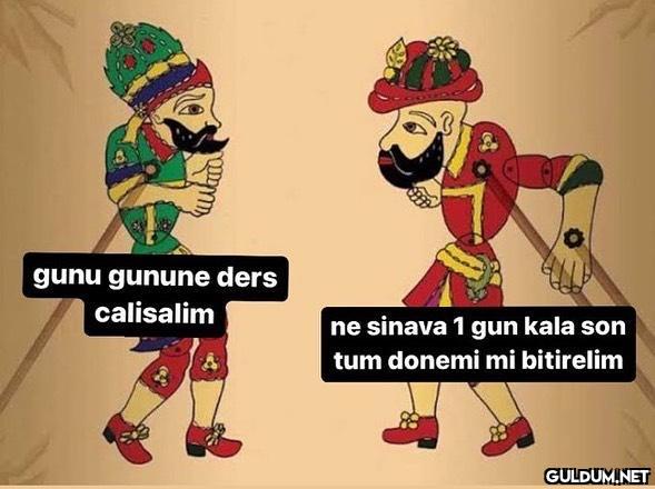 gunu gunune ders calisalim...