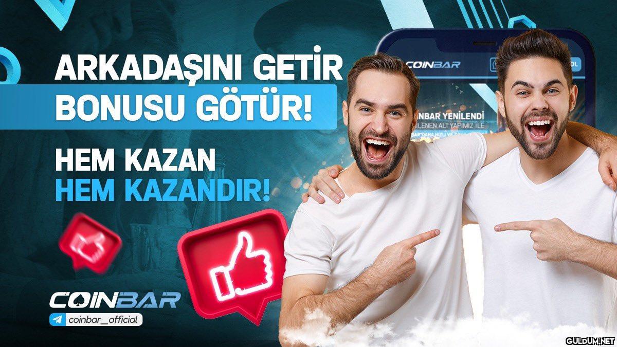 🤩Arkadaşını Getir, Bonusu...