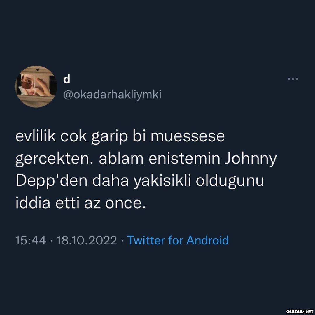 d @okadarhakliymki evlilik...