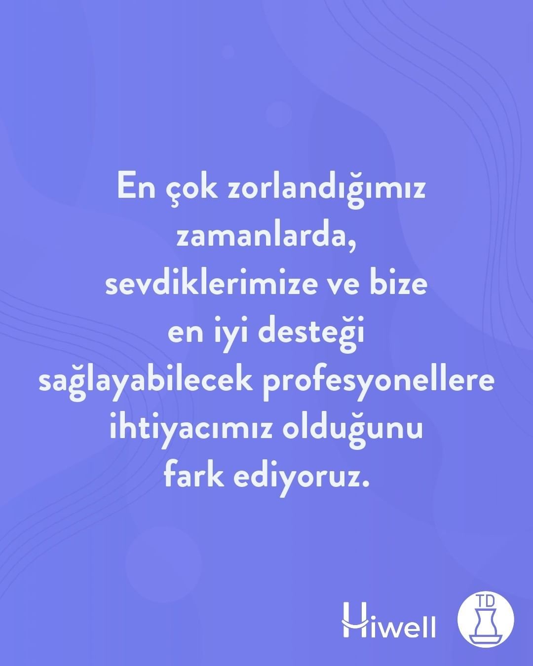 Siz zor bir dönemden...