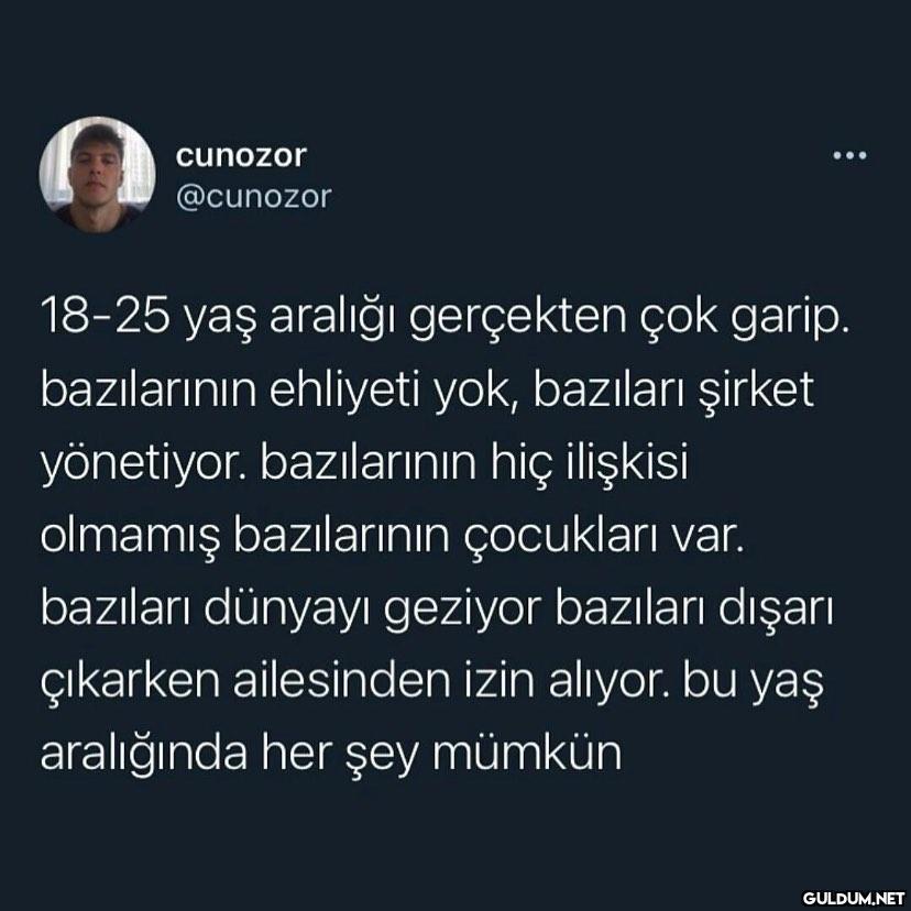 cunozor @cunozor 18-25 yaş...