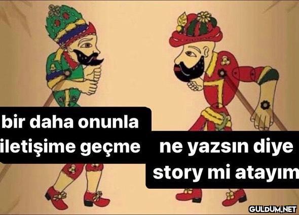 bir daha onunla iletişime...