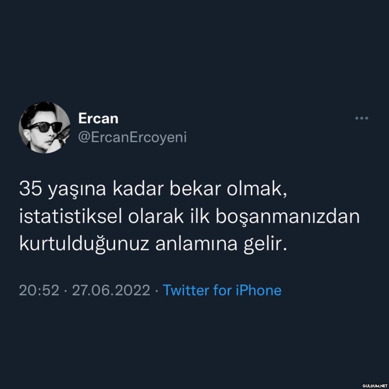 Ercan @ErcanErcoyeni 35...