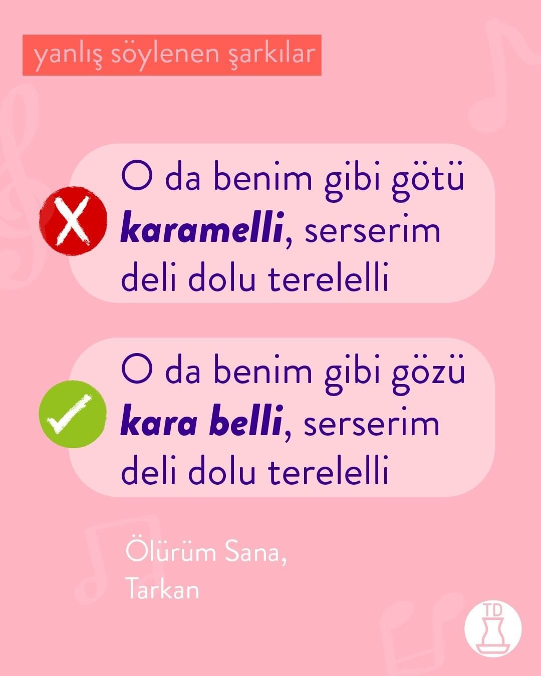 Yanlış söylenen şarkılarda...