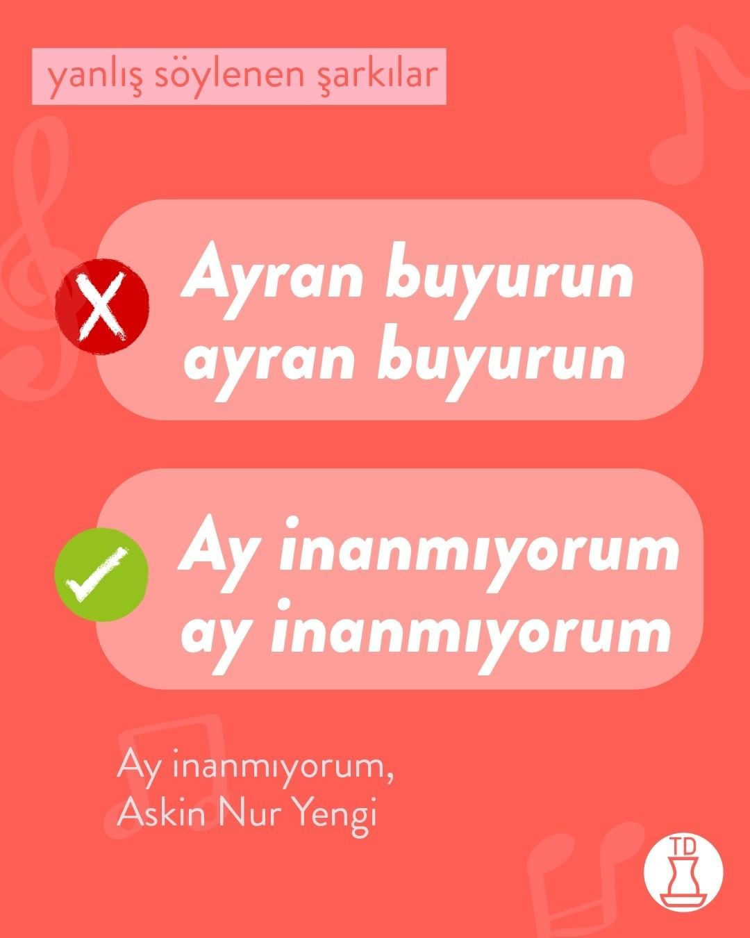 Yanlış söylenen şarkılarda...