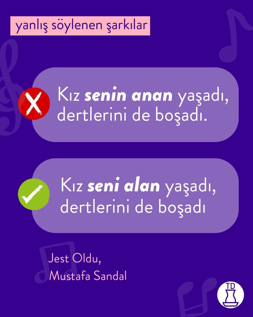 Yanlış söylenen şarkılarda...