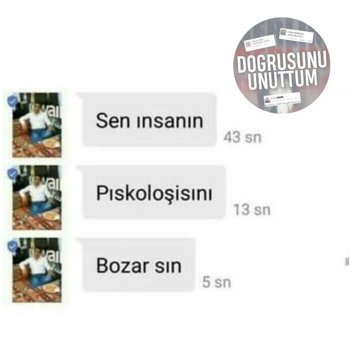 Pıskoloşim bozuldu   Kaynak