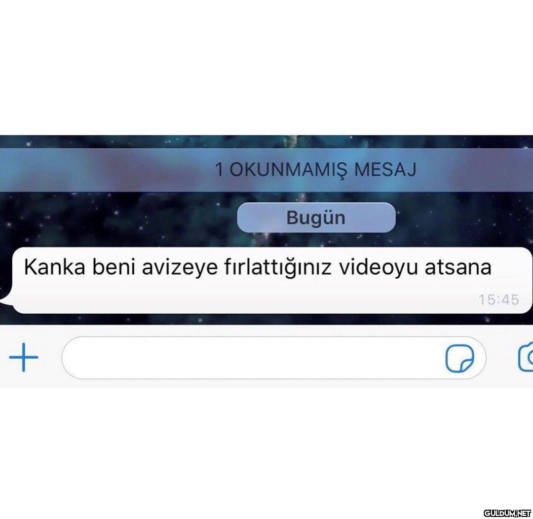 1 OKUNMAMIŞ MESAJ + Bugün...