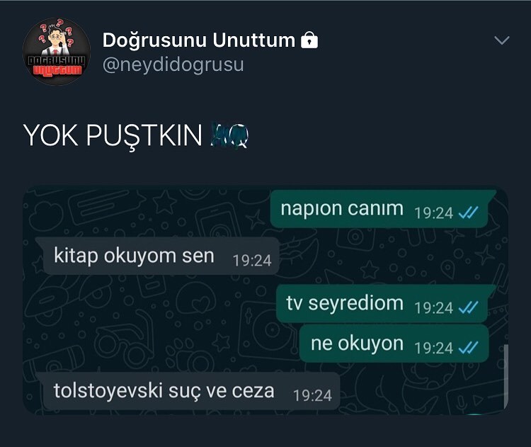 Tolstoy ve Dostoyevski'yi...