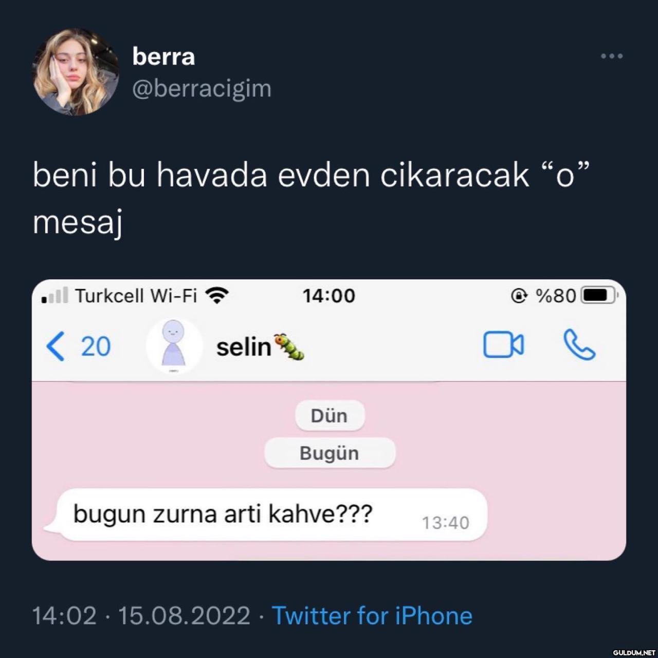acıktıran mesaj    berra...