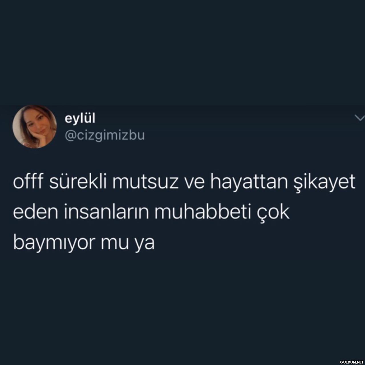 eylül @cizgimizbu offf...