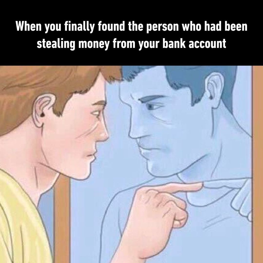 Me to myself: dude you...