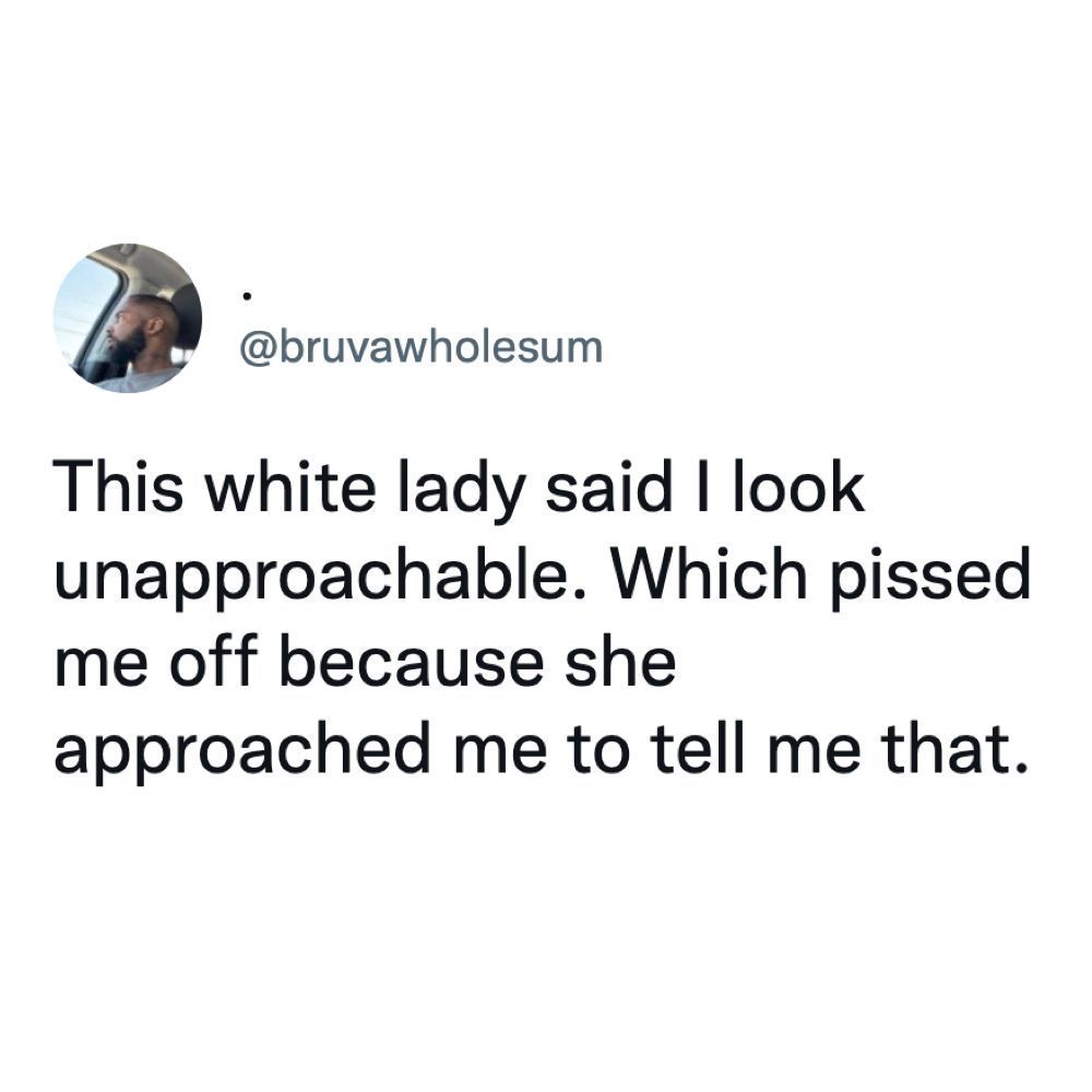 I'd say “yet here you...