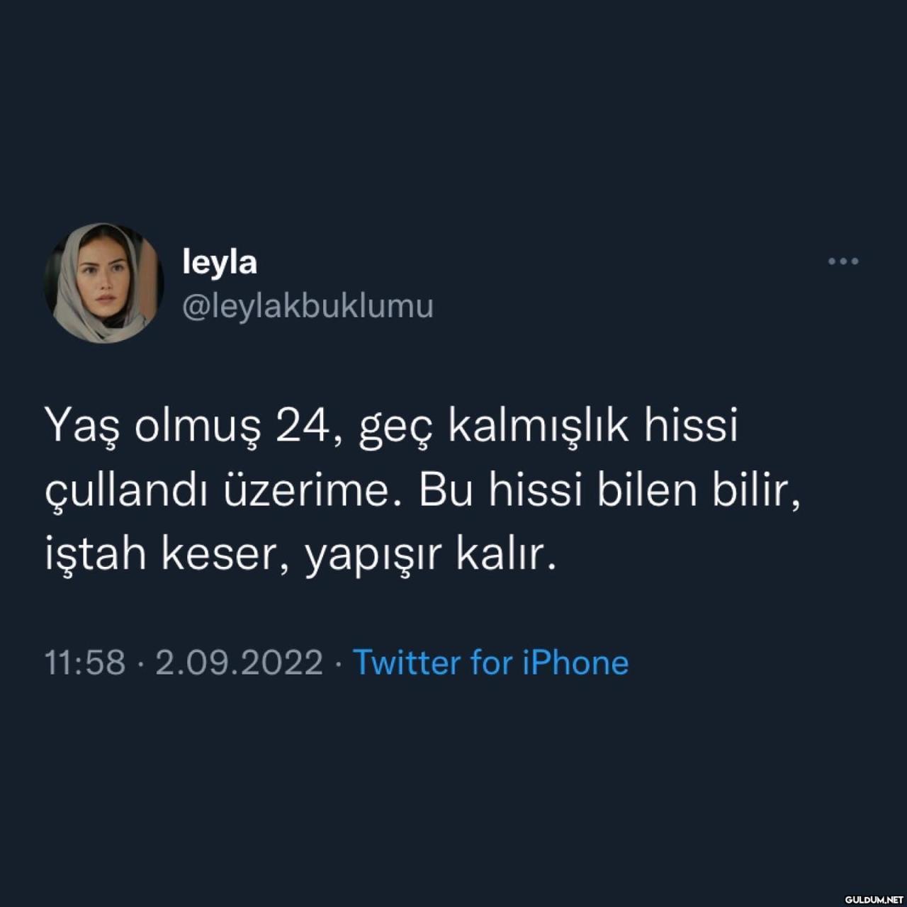 leyla @leylakbuklumu Yaş...