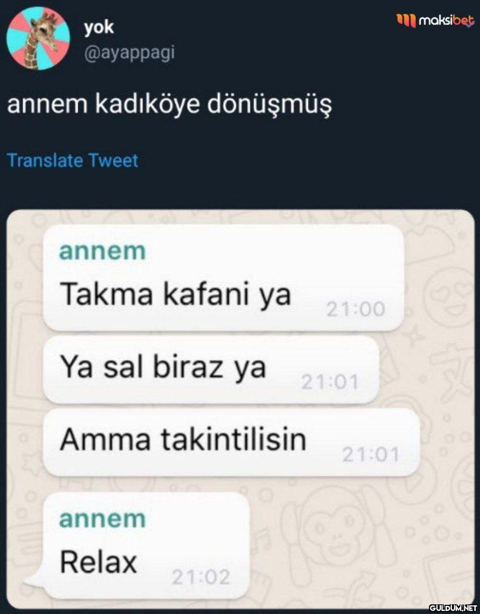 yok @ayappagi annem...