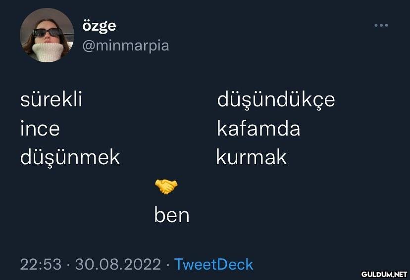 özge @minmarpia sürekli...