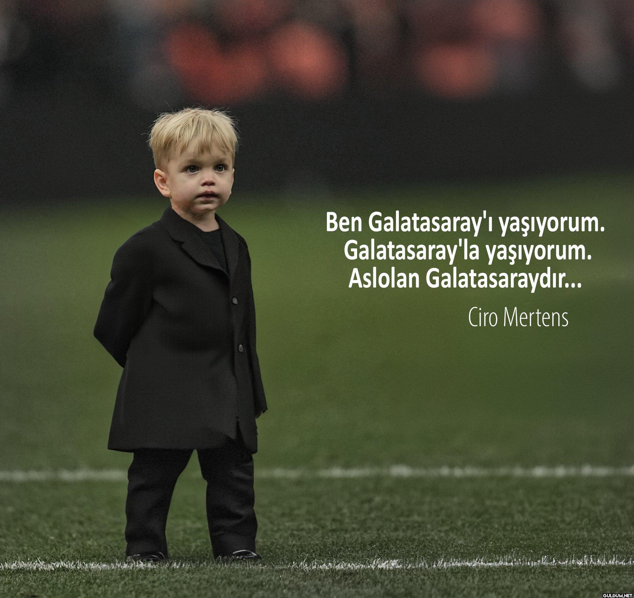 Ben Galatasaray'ı...