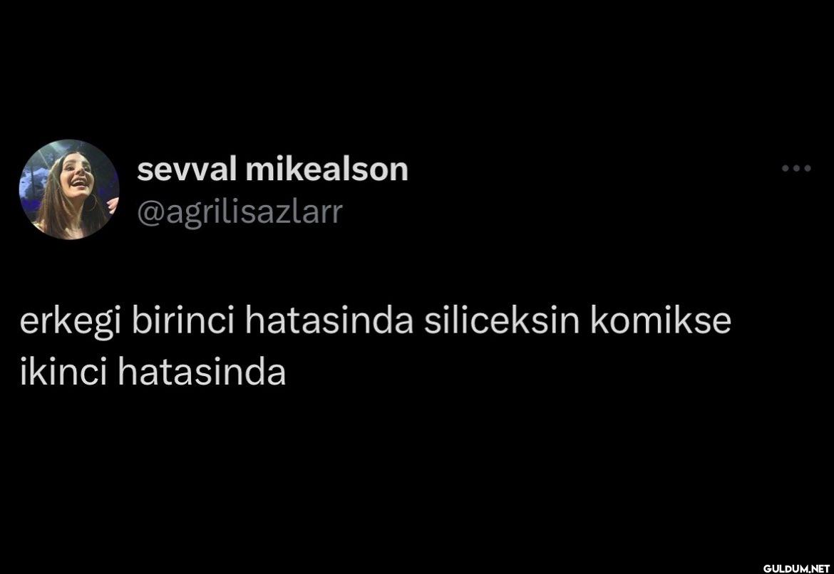 erkegi birinci hatasinda...