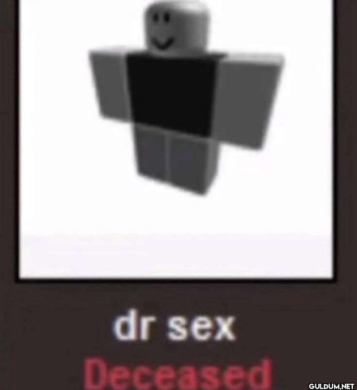 dr sex Deceased