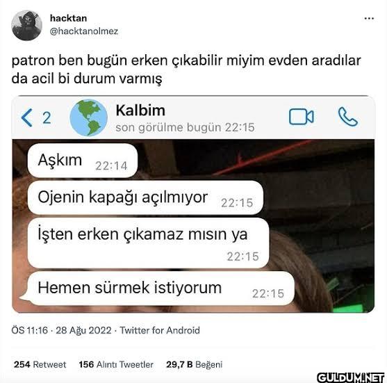 patron ben bugün erken...