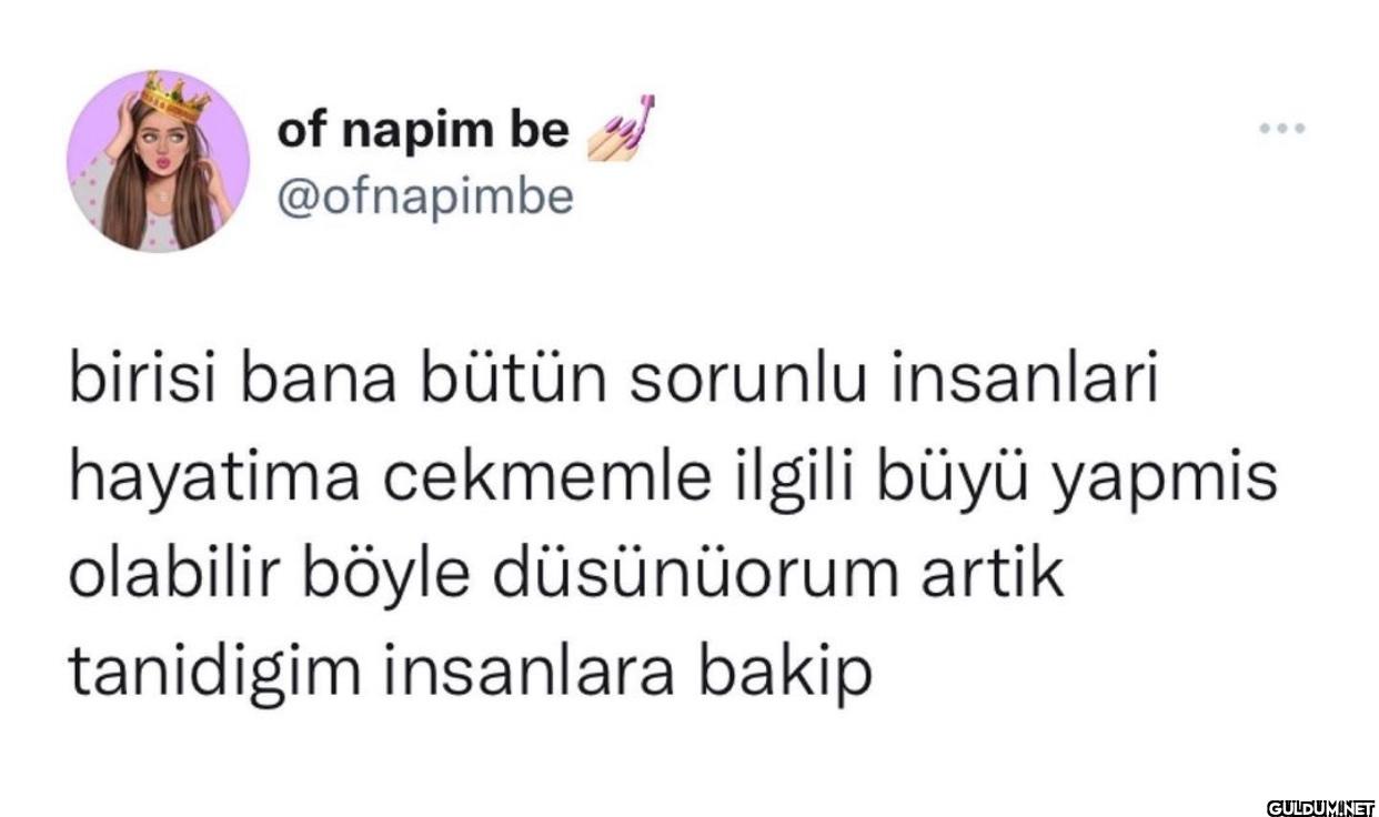 birisi bana bütün sorunlu...