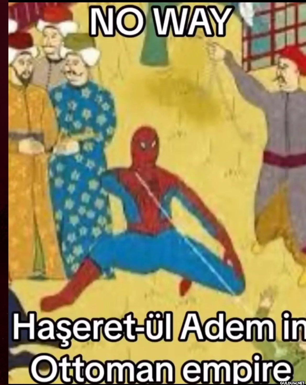 NO WAY Haşeret-ül Adem in...