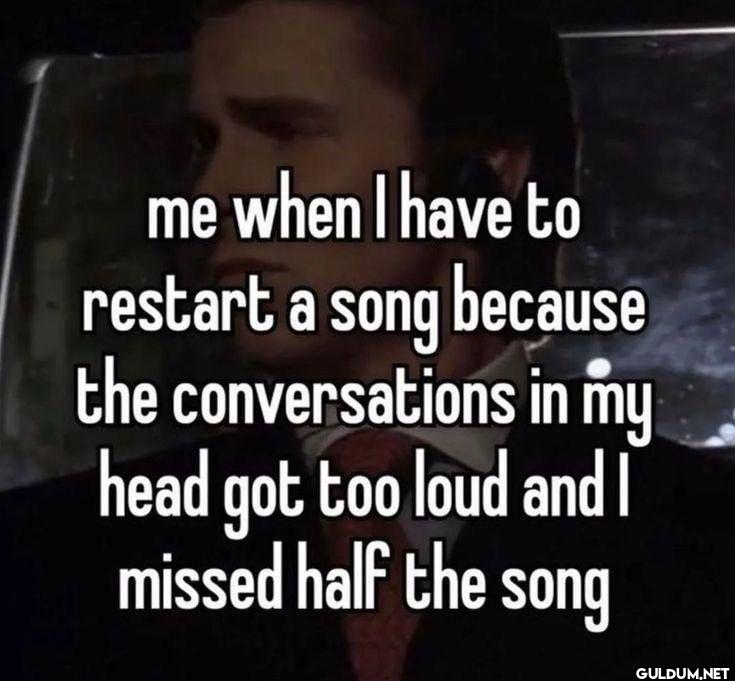 me when I have to restart...