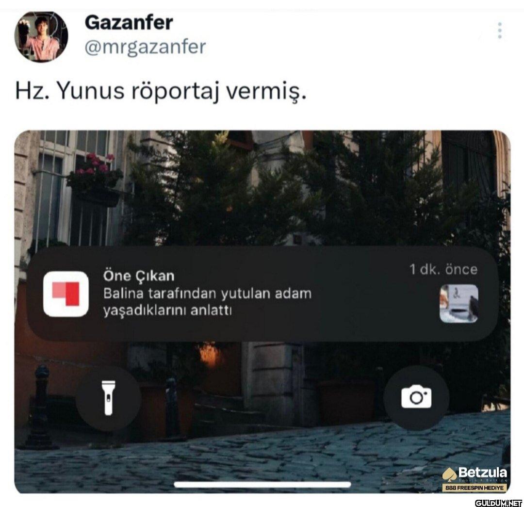 Hz. Yunus röportaj vermiş....