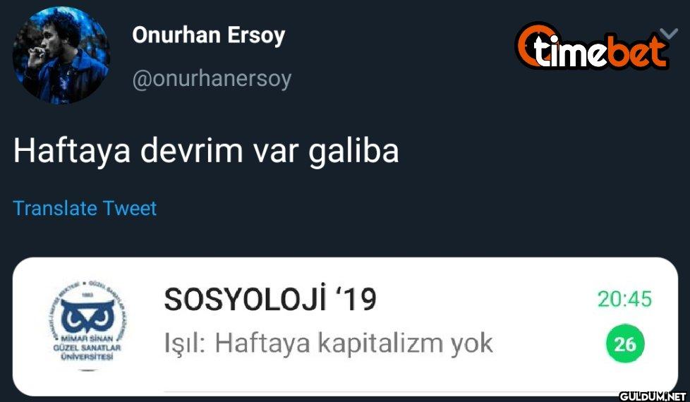 Haftaya devrim var galiba...